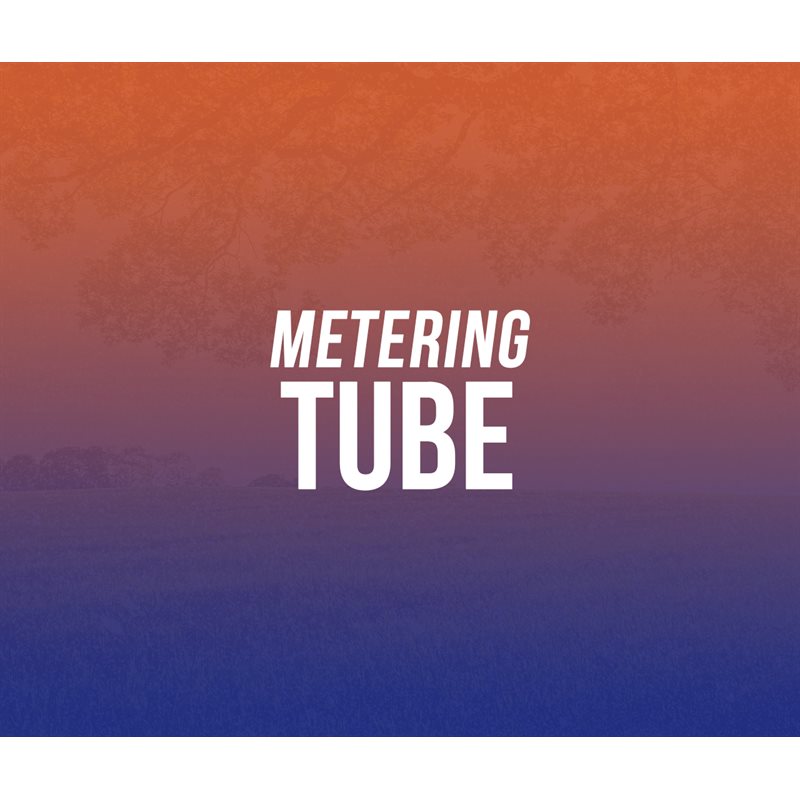 Metering Tube
